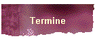 Termine